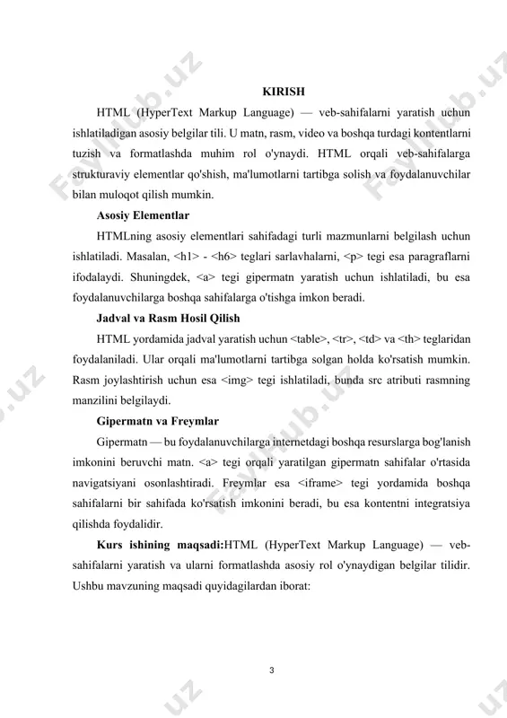 di. freymlar esa tegi yordamida boshqa sahifalarni bir sahifada ko'rsatish imkonini beradi, bu esa kontentni integratsiya qilishda foydalidir. kurs ishining maqsadi:html (hypertext markup language) — veb-sahifalarni yaratish va ularni formatlashda asosiy rol o'ynaydigan belgilar tilidir. ushbu mavzuning maqsadi quyidagilardan iborat: html tili asoslarini o'rganish: htmlning asosiy strukturaviy elementlarini tushunish va ulardan qanday foydalanish kerakligini o'rganish. jadval yaratish: html yordamida qanday jadval hosil qilish, ma'lumotlarni qanday tartibga solish va vizual ko'rsatishni ta'minlashni bilish. rasmlar bilan ishlash: rasm joylashtirish va ularni sahifada qanday ko'rsatish haqida ma'lumot berish, shu bilan birga rasm atributlari va ulardan qanday foydalanishni o'rganish. gipermatn yaratish: foydalanuvchilarga veb-sahifalar o'rtasida navigatsiya imkonini beruvchi gipermatn yaratish, shu orqali ma'lumotlarni oson topish va ularga o'tishni ta'minlash. freymlar joylashtirish: tegi yordamida boshqa sahifalarni sahifada ko'rsatish imkoniyatlarini o'rganish va ularni qanday qilib samarali foydalanish. kurs ishining vazifasi: html (hypertext markup language) veb-sahifalarni yaratish va ularni formatlashda muhim vazifalarni bajaradi. ushbu vazifalar quyidagilardan iborat: strukturalash: …