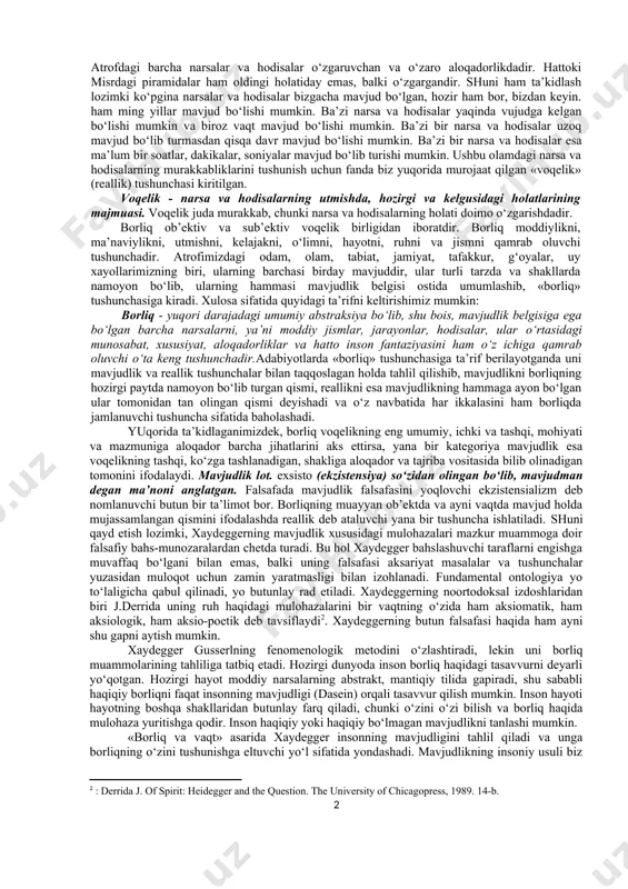 ufi rene dekartda borliq sifatida boshlang‘ich ruh fikrlovchi «men»da o‘z ifodasini topmokda. bu o‘rinda uning «men fikrlayapman demak men mavjudman» degan mashhur tarixiy iborasini eslasak maqsadga muvofiq bo‘ladi. dekartda borliq moddiy hamda ma’naviy (ruhiy) substansiya shaklida namoyon bo‘ladi. moddiy substansiya borliqning ko‘lami bilan, ma’naviy substansiya esa tafakkur bilan belgilanadi. yana bir boshqa faylasuf jorj berkli «hamma narsalar bu bizning sezgilarimiz kompleksidan iboratdir», - degan shiorni o‘rtaga tashlaydi. uning fikricha, real narsalar o‘z holicha ob’ektiv reallikda mavjud bo‘lmaydi, faqat inson fikridagina o‘z realligini topishi mumkin. nemis faylasufi gegel borliqni mavhumlik, «mutloq ruh»ning namoyon bo‘lishi deb ta’riflaydi. markaziy osiyo falsafasida ham borliq muammosiga e’tibor kuchli bo‘lgan. zardushtiylik ta’limotida borliq quyosh va olovning hosilasidir, alangalanib turgan olov borliqning asosiy mohiyatini tashkil qiladi, u borliqka jon baxsh etadi deb hisoblangan. islom ta’limotida borliq ilohiy voqelikdir. bu borada vahdadi-vujud va vahdadi mavjud ta’limotlari bo‘lgan. forobiy fikricha, ilk borliq bu ollohning o‘zidir, u azaliydir. beruniy fikricha, …