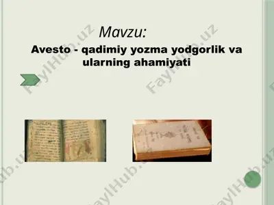 avesto - qadimiy yozma yodgorlik va ularning ahamiyati — PPTX