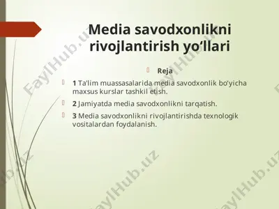 media savodxonlikni rivojlantirish yo‘llari — PPTX