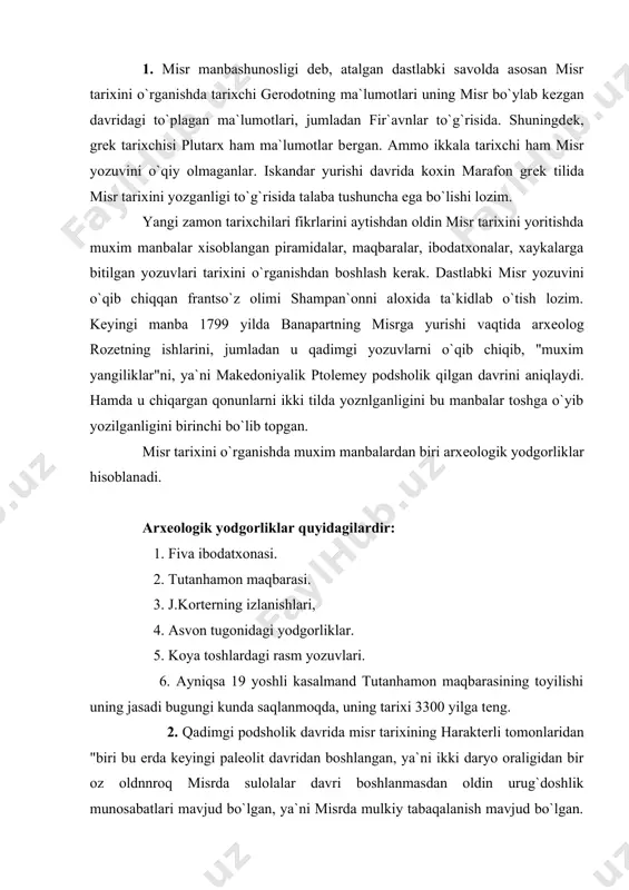 rdan. 2. xaykalchalar. 3. qullar tasviri. 4. mehnat turlarining mavjudligi. demak, yuqoridagi ijtimoiy munosabaglardan ko`rinib turibdiki. misrda urug` qabilachilikdan davlat tuzumiga o`tish alomatlari mavjud bo`lgan. davlat tuzumiga o`tish davrida oid iboralar: senat, oqsaqol, nomarx kabi iboralarning borligi misrda qadimda boshqaruv ancha murakkab bosqichlarni bosib yotganligini anglab olish mumkin. bu erda qadimgi podsholik davriga oid muxim manbalarni yoddan chiqarmaslik kerak. masalan, janub va yuqori misr podsholiklari mavjud bo`lib ular o`rtasidagi kurash tavsilotlari tufayli yuqori misr podsholigining kuchli davlat tuzumiga imkoniyatlari yuqori bo`lganligini ko`rishimiz mumkin. oqibatda taxminan 3000 yilda poytaxt bo`lgan abidas podshosi mina raxbarligida yuqori misr podsholigi yuzaga keldi. manbalar bo`yicha aytadigan bo`lsak, bu ikki sulola davrida misr tarixida ilk podsholik davri nomi bilan yuritiladi. qariyib 200 yillik tarixini o`z ichiga olgan bu davrda misr tarixida boshqaruv ko`p tarmoqli mansablardan iborat bo`lgan tashkilotlar orqali boshqarildi. ilk podsholik davri xujaligini quyidagi tarmoqlarga bo`lish mumkin: 1. texnik ekinlar. 2. poliz ekinlari. 3. nil …