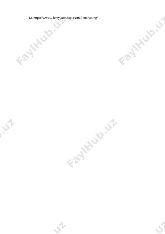 2021 y, 130-150 pp. 2. bekmurodov a.sh. qosimova m.s. ergashxodjayeva sh.dj. startegik marketing. o‘quv qoilanma. t. tdiu, 2010. 80-96 b. 3. soliyev a., buzrukxonov s. marketing, bozorshunoslik. darslik. -т.: iqtisod-moliya, 2010, 110-130 b. 4. ergashxodjayeva sh.dj., qosimova m.s., yusupov m.a. marketing asoslari. – t.: “iqtisodiyot”, 2019. 110-123 b. 5. котлер, ф. основы маркетинга. 5-е изд. / ф. котлер, а. гари. - м.: вильямс, 2016. 120-140 c. 6. николаева м.а. маркетинг товаров и услуг. учебник. – м.: издательский дом “деловая культура”, 2005. 150-178 с. 7. чернышева, а. м. маркетинговые исследования и ситуационный анализ в 2 ч. часть 1 : учебник и практикум для академического бакалавриата / а. м. чернышева, т. н. якубова. — москва : издательство юрайт, 2019. 60-82 c. 8. эргашходжаева ш.д., юсупов м.а., хакимов з.а., абдурахмонова м.м. товарлар ва хизматлар маркетинги. ўқув қўлланма. – т.: тдиу, иқтисодиёт, 2019. 120-128 б. 9. https://mailchimp.com/email-marketing/ 10. https://gtmarket.ru/library/basis/5091 11. https://geniusmarketing.me/email-marketing/30days/ 12. https://www.udemy.com/topic/email-marketing/