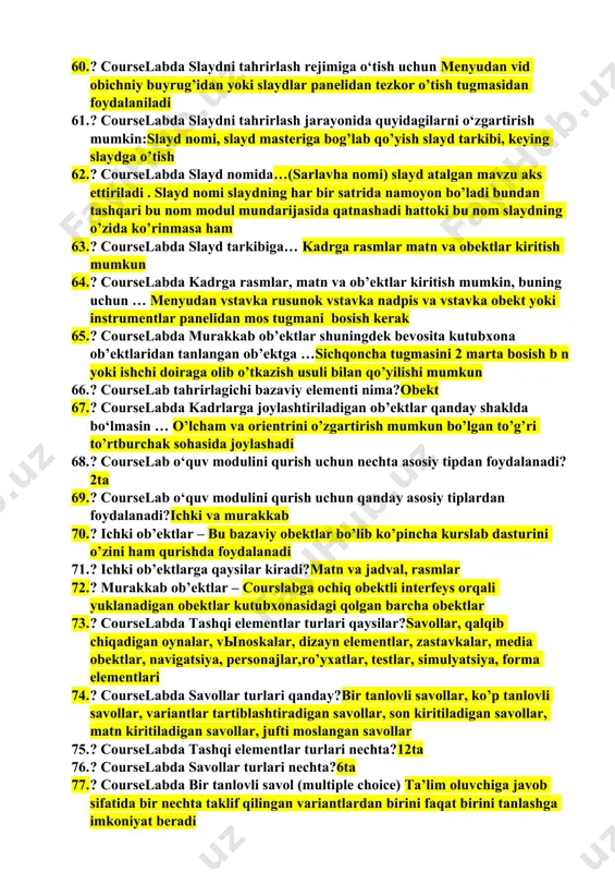 il? 4xil 52. ? courselab tahrirlagichi ishga tushiriladi. tahrirlagichni ishga tushishi bilan … oynasi ochiladi.”pristupaya x rabote “(ishga tushirish) oynasi ochiladi 53. ? courselabda «noviy kurs» masteri ishini tugallash uchun … tugmasi bosiladi.”zakrit”(yopish) 54. ? courselabda yangi kurs hosil qilish uchun menyudan … tanlanadi. fayl, sozdat, kurs… 55. ? courselabda yangi kurs yaratish masteri oynasi ochiladi. yangi kurs hosil qilishni boshlash uchun … tugmasi bosiladi.”dalee” 56. ? courselabda modulni tahrirlash o‘z ichiga quyidagilarni oladi:zastavkani tahrirlash, slayd masterini tahrirlash, slaydlarni tahrirlash, dastlabki ko’rib chiqish, slaydlar qo’shish 57. ? courselabda zastavkani tahrirlash rejimiga o‘tish uchun menyuda vid zastavka buyrug’idan yoki slaydlar panelidan tezkor o’tish tugmasidan foydalaniladi 58. ? courselabda zastavkada silkalar va faol doiralar effektlar shu bilan birga harakat va holatlar ishlamaydi 59. ? courselabda slaydlar masterini tahrirlash rejimiga o‘tish uchun menyudan vid master buyrug’i yoki slaydlar panelidan tezkor o’tish tugmasidan foydalaniladi 60. ? courselabda slaydni tahrirlash rejimiga o‘tish uchun menyudan vid …