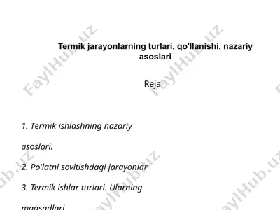 termik jarayonlarning turlari, qo'llanishi, nazariy asoslari — PPTX