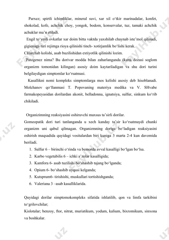 ni obektiv simptomlari: 1. atsidum atsetikum- peshobda atseton bo‘lishi 2. garium muriatikum-miya sklerozi. 3. kaktus – arterial bosim pasayishidagi yurak kasalligi. 4 kantaris peshobda oqsil bo‘lishi 5 kretegus – arterial bosim oshishidagi yurak kasalligi. 6 likopodkum – qonda siydik kislotasi mikdorini oshishi 7 tabakum - yurak sosudlari sklerozi 8 terebentina peshobda qon bo‘lishi o‘ng va chap tomonlama ta’sir etuvchi gomeopatik vasitalari. izlanish natijalari shuni ko‘rsatadigi, dori simptomlari a’zolarning bir tomonida ko‘prok boshqa tomonda esa kamroq. gomeopatiyaning asosiy o‘xshashlik konuniyatiga ko‘ra dorilar asosan qaysi tomonini ko‘proq shikastlantirsa aynan ana shu tomoniga ta’sir etadi. agar ushbu konuniyatga rioya qilinsa dorini tanlash osonlashadi. o‘ng tomonga ta’sirli dorilar; chap tomonga ta’sirli dorilar; agerikus akonitum alyumin apis argentum arnika belladona arsenikum gepar sulfuris grafit drozera iod ignatsiya kalsium karbonikum kantaris kolotsint karbo vegetabilis laxezis kaustikum merkurius likopodium nuks vomika plyumbum sulfur rus toksikodendron xina. adabiyotlar: 1.тихонов а.и. и др. основы гомеопатической фармации.-харьков.-золотые страницы.-2002.-574 с. 2. …