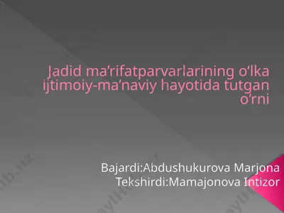 jadid ma'rifiyatparvarlar — PPTX