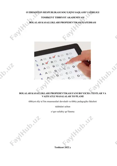 bolalar kasalliklari propedevtikasi fani bo‘yicha testlar va vaziyatli masalalar to‘plami — DOCX