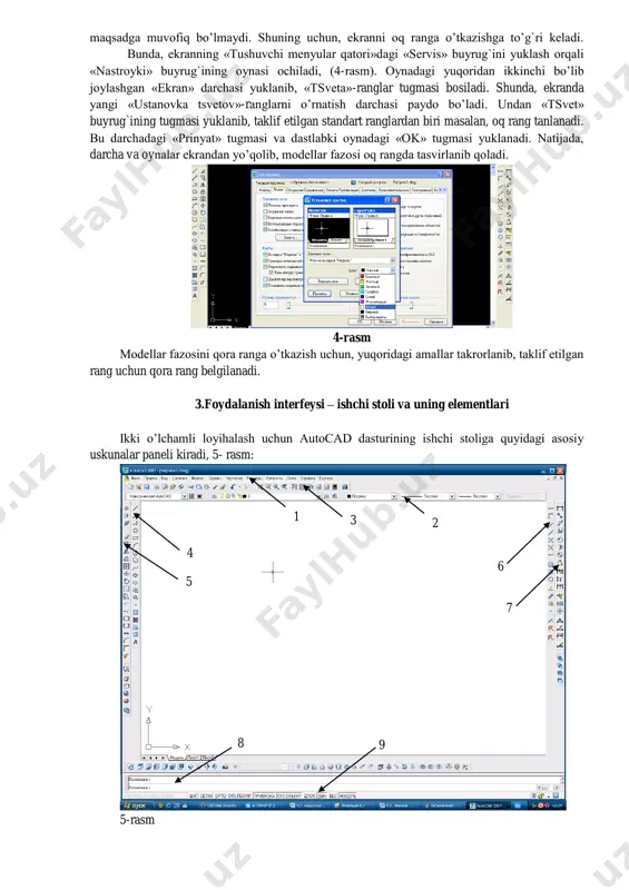 adagi «ok» tugmasi yuklanadi. natijada, darcha va oynalar ekrandan yo’qolib, modellar fazosi oq rangda tasvirlanib qoladi. 4-rasm modellar fazosini qora ranga o’tkazish uchun, yuqoridagi amallar takrorlanib, taklif etilgan rang uchun qora rang belgilanadi. 3.foydalanish interfeysi – ishchi stoli va uning elementlari ikki o’lchamli loyihalash uchun autocad dasturining ishchi stoliga quyidagi asosiy uskunalar paneli kiradi, 5- rasm: 5-rasm 1 2 5 4 8 9 3 6 7 1. tushuvchi menyular paneli 2. ob`ektlar xususiyatlari paneli – svoystva 3. standart menyular paneli – standartnoe 4. chizish uskunalari paneli – cherchenie 5. taxrirlar uskunalari paneli - izmenit 6. ob`ektlarga bog`lanish - ob`ektnaya privyazka 7. o’lcham qo’yish buyruqlari paneli - razmer 8. muloqotlar oynasi 9. holatlar qatori nazorat savollari? 1.kompyuter grafikasining vositalari nimalar kiradi? 2. autocad 2007 dasturi qanday yuklanadi? 3. modellar fazosini qora ranga o’tkazish uchun qanday amallar bajariladi? 4. ikki o’lchamli loyihalash uchun autocad dasturining ishchi stoliga qanday asosiy uskunalar paneli kiradi? …