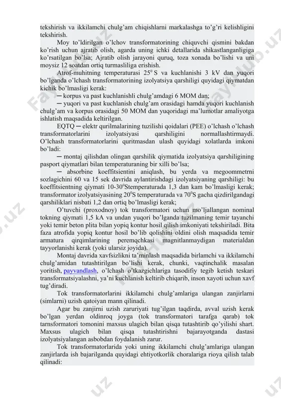 k aniqlik sinfi bilan belgilanadi. kuchlanish transformatorlari to’rt (0,2; 0,5; 1,0 va 3,0) aniqlik klassida ishlab chiqariladi; tok transformatorlari esa besh (0,2; 0,5; 1; 3 va 10) aniqlik klassida ishlab chiqariladi. aniqlik guruhi transformatorlarining nominald yuklamada kuchlanish va tokni o’zgartirish koeffitsientining protsent hisobida ifodalangan eng kata xatosini ko’rsatadi. 0,2 aniqlik guruhidagi o’lchash transformatorlar faqat aniq laboratoriya o’lchovlari uchun ishlatiladi. o’lchov asboblari 0,5 va 1 aniqlik guruhidagi transformatorlar orqali ulanadi. 3 aniqlik guruhidagi transformatorlar orqali odatda releni ximoya asboblari va oddiy o’lchov asboblari (shchitь volptmetrlari, ampermatrlari) ulanadi. yuqorida aytib o’tilgan transformatorlardan tashqari, maxsus d va z aniqlik guruhidagi o’lchash transformatorlari xam ishlab chiqariladi. ular maxsus rele ximoyasi differentsial (d) va yerga ulash (z) himoyasida ishlatiladi. o’lchash transformatorlarini o’rnatishdan oldin montaj oldi tartibidan o’tkaziladi; ularni pasport qiymatlarini loyixadagi bilan solishtirish; farfor izolyatorlarini yaroqligini tekshirish; havo xaydash qurilmalarini berkitgichlarini olib tanlash; moyni darajasini va uni oqib kelayotganligini tekshirish; elektr mustaxkamlikka moyni tekshirish; yuqori …