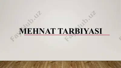 mehnattarbiyasi — PPTX