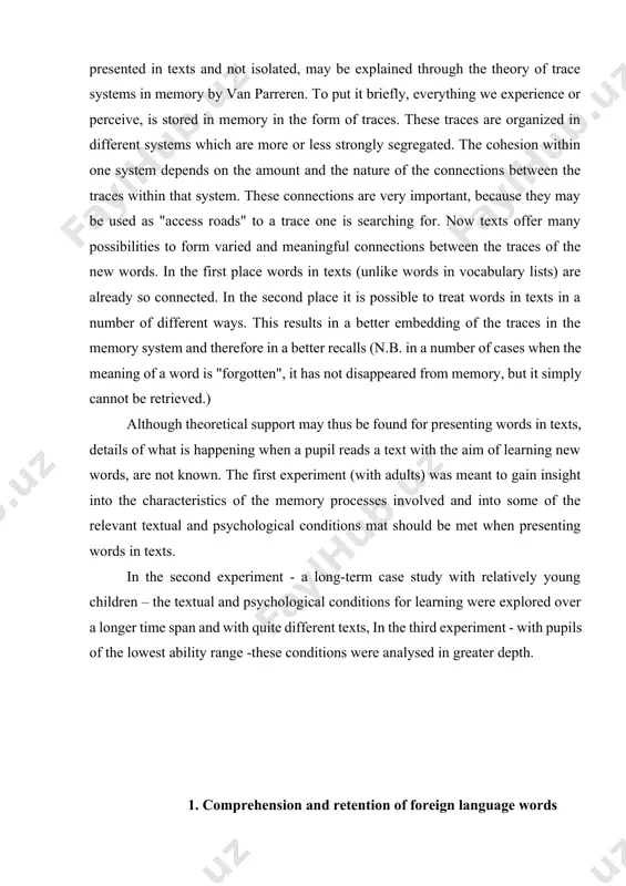 iment (with adults) was meant to gain insight into the characteristics of the memory processes involved and into some of the relevant textual and psychological conditions mat should be met when presenting words in texts. in the second experiment - a long-term case study with relatively young children – the textual and psychological conditions for learning were explored over a longer time span and with quite different texts, in the third experiment - with pupils of the lowest ability range -these conditions were analysed in greater depth. 1. comprehension and retention of foreign language words presented in texts the first experiment was meant to gain insight into the nature of the psychological processes involved in vocabulary learning through reading. it was organized as follows. ten dutch-speaking adults of whom it was known or could be assumed that they were able in introspecting (which is crucial in this type of explorative …