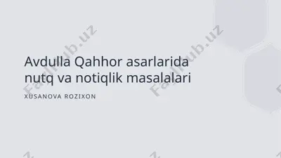 avdulla qahhor asarlarida nutq va notiqlik masalalari — PPTX