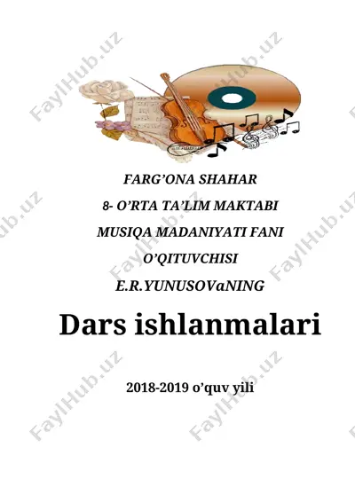 musiqa madaniyatiga oid o'qituvchi ishlanmalari — DOCX