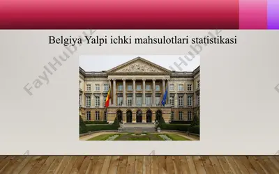 belgiya yalpi ichki mahsulotlari statistikasi — PPTX