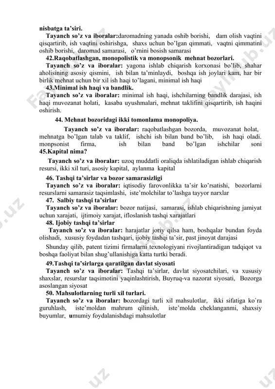 chekli va o`rtacha umumiy xarajat o`rtasidagi bog`liqlik. 30. o`sib boruvchi chekli xarajat. tayanch so`z va iboralar: chekli xarajatlar, ishlab chiqargan mahsulot soniga qarab ortadi, chekli mahsulotlar narxida, qo`shimcha ishchi, o`rtacha o`zgaruvchan xarajat. 31. qisqa muddatli va uzoq muddatli xarajatlar. tayanch so`z va iboralar: o`zgarmas va o`zgaruvchan xarajatlar, umumiy xarajatlar taqsimoti, vaqtga bog`liq, kichik, o`rta va katta zavodlar uchun, qisqa muddatli o`tacha umumiy xarajat darajasi, uzoq muddatli xarajat darajasi. 32. raqobatlashgan bozor, firma daromadlari va ularni hisoblash. tayanch so’z va iboralar: raqobat, mukammal raqobat, nullashgan foyda, narx, muvozanat, umumiy daromad, o’rtacha daromad. 33. monopoliya va mukammal raqobat. tayanch so’z va iboralar: raqobatdosh korxonalar, monopoliya korxonasi, narx, narx umumiy xarajatiga tenglashadi, bozor kuchi. 34. mukammal va monopolistik raqobat. tayanch so’z va iboralar:ortiqcha imkoniyatlar, bozorga erkin kirish va chiqish, ishlab chqilgan hajm, o`rtacha umumiy xarajatlar, korxonalar samaradorligi 35. monopolistik raqobat va jamiyat farovonligi tayanch so’z va iboralar:samarador emasligi, chekli xarajatlarning oshishi, tovarni ustun …