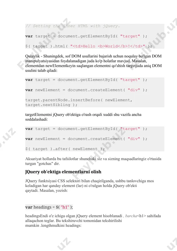 tlar qo'shilishi va olib tashlanishi bilan tarkibning vaqt o'tishi bilan o'sishi va qisqarishini kutish mumkin . jquery moslamalari bunday yo'l tutmaydi . jquery ob'ekti tarkibidagi elementlar to'plami aniq o'zgartirilgunga qadar o'zgarmaydi. bu shuni anglatadiki, to'plam "jonli" emas - hujjat o'zgarganda u avtomatik ravishda yangilanmaydi. agar hujjat jquery ob'ekti yaratilganidan beri o'zgargan bo'lsa, to'plamni yangisini yaratish orqali yangilash kerak. xuddi shu tanlovchini qayta ishga tushirish kabi oson bo'lishi mumkin: allparagraphs = $( "p" ); saralash dom elementlari interaktiv veb-sahifalarni yaratish uchun zarur bo'lgan barcha funktsiyalarni ta'minlasa-da, ular bilan ishlashda qiyinchilik tug'dirishi mumkin. ushbu tajribani yumshatish va umumiy vazifalarni osonlashtirish uchun jquery ob'ekti ushbu elementlarni o'rab oladi. jquery bilan elementlarni yaratishda yoki tanlashda natija har doim yangi jquery ob'ektiga o'raladi. agar vaziyat mahalliy dom elementlarini talab qilsa, ularga .get()usul va / yoki qator uslubidagi obuna orqali kirish mumkin . jquery yordamida dastlabki tanlovni o'tkazganingizdan so'ng, tanlangan narsaga chuqurroq kirib borishingiz mumkin. traversingni …