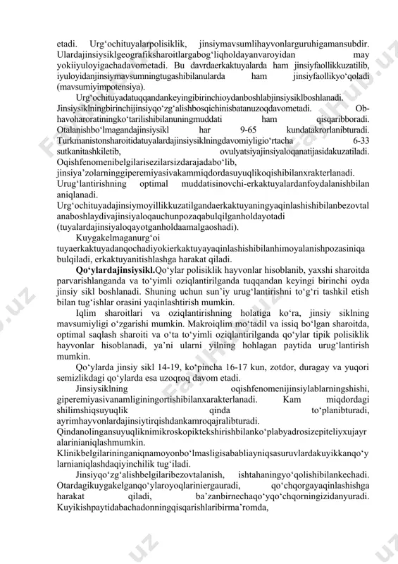 rlarda va tanalarda 10-23 soat davom etadi. ko‘pchilik hayvonlarda 13-17 soat, o‘rtacha 16 soat davom etadi. qishlov davrida jinsiy moyillik biroz qisqaroq kechib, o‘rtacha 13,8-14,8 soat davom etadi. go‘sht yo‘nalishidagi sigirlarda emizikli davrida jinsiy moyillik qisqa davom etadi. aberdinvagerefordzotlaridajinsiymoyilliko‘rtacha 12-14 soatdavometadi. jinsiymoyillikbosqichipaytidasigiro‘zigatomonkelayotganbuqagatomontalpinadi, jinsiyaloqapozasiniegallab, sakrashigaqarshilikqilmaydi. sigirlardaovulyatsiyajinsiymoyilliktugaganidan 10-15 soatkeyin (jinsiymoyillikboshlangandan 28 soatkeyin), ko‘pincha (85,2% hollarda) kechki tun paytidakuzatiladi. urg‘ochihayvonlarnirejaliravishdasinovchiyokinasllibuqalarbilanbirgabo‘lishioqish, jinsiyqo‘zg‘alishvajinsiymoyillikbelgilariningkuchlinamoyonbo‘lishini, jinsiyaloqaesaovulyatsiyakuzatilishinitezlashtiradivajinsiymoyillikniqisqabo‘lishinita’minlaydi. ovulyatsiyakuzatilganliginituxumdonlarningholatinidavriyravishdato‘g‘riichakorqalitekshirib, follikulakonsistensiyasiningo‘zgarishigako‘raaniqlashmumkin. jinsiymoyillikbosqichiningboshlanishidafollikulalarqattiqroq-elastikkonsistensiyada, ovulyatsiyagayaqinflyuktuasiyalanuvchi pufakcha holida bo‘ladi; ovulyatsiyagabirnechasoatqolgandaesafollikulakattalashib, 2-2,5smgachaetadi. ovulyatsiyadankeyinflyuktuasiyalanuvchifollikulaningo‘rnidakichikroqchuqurchaaniqlanadi. 6-8 soato‘tgach, qonivimasininghosilbo‘lishihisobigaovulyatsiyagauchraganfollikulaningo‘rninianiqlabbo‘lmaydi. sigirlardajinsiy qo‘zg‘alishbosqichiningshakllanishi. odatdasigirlardaavvaligaoqishfenomenibelgilari, keyin (2-4 kundankeyin) jinsiyqo‘zg‘alishvaoxirida (4-15 soatdankeyin) jinsiymoyillikfenomenibelgilarikuzatiladi. ba’zanavvaligajinsiyqo‘zg‘alishbelgilari, keyinoqishvajinsiymoyillikfenomenikuzatiladi. shuninguchunsigirlardato‘laqimmatlijinsiysiklningikkivariantdashakllanishi: sinxronvaasinxronjinsiysikllarfarqlanadi. hayvonlarparvarishlash, oziqlantirishvaishlatishto‘g‘ritashkiletilgandaodatdaoqish, jinsiyqo