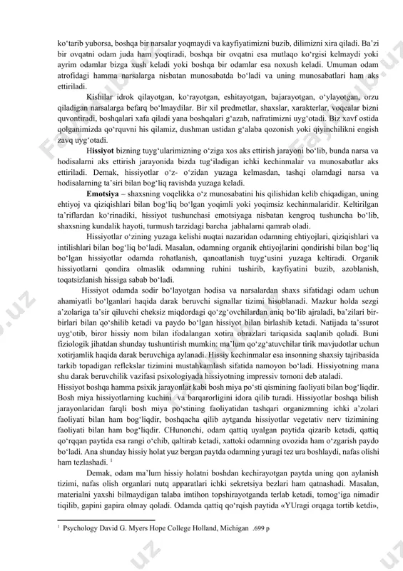 i emotsional holat. stress – inson organizmini haddan tashqari zo‘riqish natijasida paydo bo‘ladigan tanglik jarayonidir. odam tashqi muhitdagi turli-tuman narsa va hodisalarni idrok qilar ekan, hech vaqt bu narsalarga batamom befarq bo‘lmaydi. odamning aks ettirish jarayoni doimo faol xarakterga egadir. aks ettirish jarayoni quyidagilarni qamrab oladi:12.1.emotsiya haqida tushuncha. hissiy xolatlarning nerv-fiziologik asoslari. . a) shaxsning ehtiyojni qondirish imkoniyatiga egaligini; b) qondirishga yordam beradigan yoki qarshilik ko‘rsatadigan ob’ektlarga sub’ekt sifatida qatnashishi; v) uni harakat qildiruvchi bilimga intiltiruvchi munosabatlar va hokazo. chunki odam atrofidagi har turli narsalarni idrok qilib aks ettirar ekan, bu narsalarga nisbatan ma’lum munosabatda bo‘ladi. masalan, bizga ayrim narsalar yoqsa, ya’ni kayfiyatimizni ko‘tarib yuborsa, boshqa bir narsalar yoqmaydi va kayfiyatimizni buzib, dilimizni xira qiladi. ba’zi bir ovqatni odam juda ham yoqtiradi, boshqa bir ovqatni esa mutlaqo ko‘rgisi kelmaydi yoki ayrim odamlar bizga xush keladi yoki boshqa bir odamlar esa noxush keladi. umuman odam atrofidagi hamma narsalarga nisbatan munosabatda bo‘ladi …