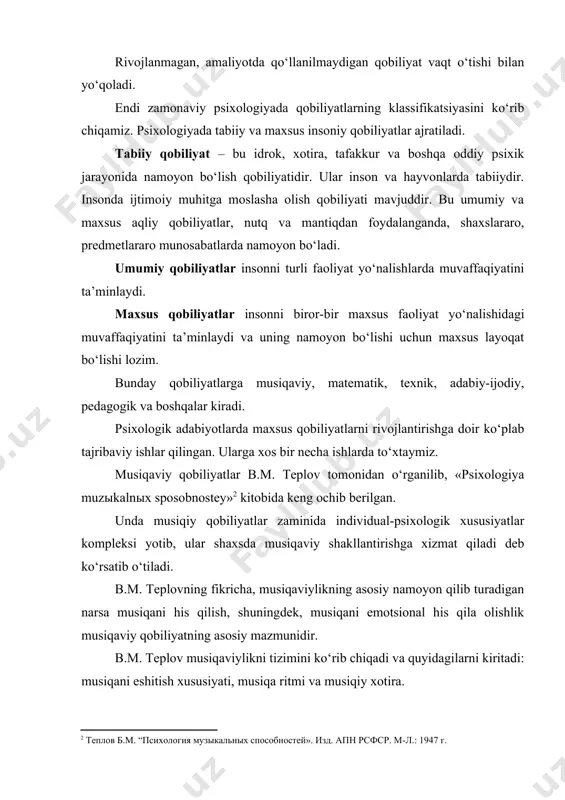 arda muvaffaqiyatini ta’minlaydi. maxsus qobiliyatlar insonni biror-bir maxsus faoliyat yo‘nalishidagi muvaffaqiyatini ta’minlaydi va uning namoyon bo‘lishi uchun maxsus layoqat bo‘lishi lozim. bunday qobiliyatlarga musiqaviy, matematik, texnik, adabiy-ijodiy, pedagogik va boshqalar kiradi. psixologik adabiyotlarda maxsus qobiliyatlarni rivojlantirishga doir ko‘plab tajribaviy ishlar qilingan. ularga xos bir necha ishlarda to‘xtaymiz. musiqaviy qobiliyatlar b.m. teplov tomonidan o‘rganilib, «psixologiya muzыkalnыx sposobnostey»[footnoteref:2] kitobida keng ochib berilgan. [2: теплов б.м. “психология музыкальных способностей». изд. апн рсфср. м-л.: 1947 г. ] unda musiqiy qobiliyatlar zaminida individual-psixologik xususiyatlar kompleksi yotib, ular shaxsda musiqaviy shakllantirishga xizmat qiladi deb ko‘rsatib o‘tiladi. b.m. teplovning fikricha, musiqaviylikning asosiy namoyon qilib turadigan narsa musiqani his qilish, shuningdek, musiqani emotsional his qila olishlik musiqaviy qobiliyatning asosiy mazmunidir. b.m. teplov musiqaviylikni tizimini ko‘rib chiqadi va quyidagilarni kiritadi: musiqani eshitish xususiyati, musiqa ritmi va musiqiy xotira. matematik qobiliyatlar ustida v.a. krutetskiy ishlagan. jumladan, u «matematik qobiliyatlar psixologiyasi» monografiyasida matematik qobiliyatlar va ularning tizimini keng yoritib bergan. u …