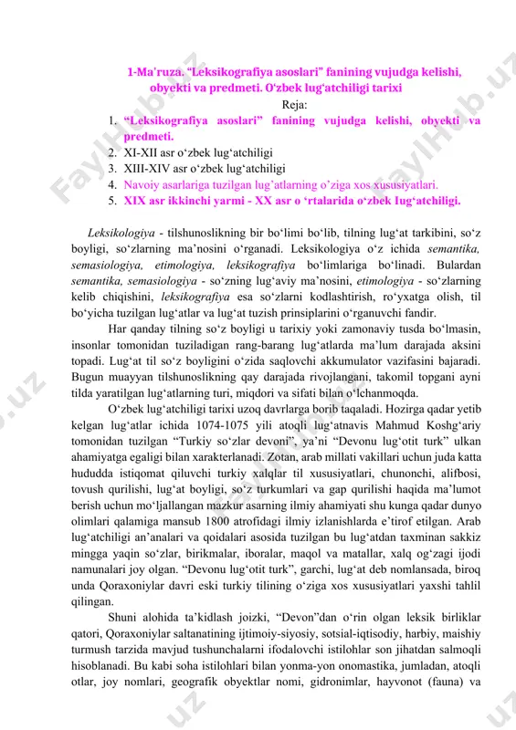 urkumlari va gap qurilishi haqida ma’lumot berish uchun mo‘ljallangan mazkur asarning ilmiy ahamiyati shu kunga qadar dunyo olimlari qalamiga mansub 1800 atrofidagi ilmiy izlanishlarda e’tirof etilgan. arab lug‘atchiligi an’analari va qoidalari asosida tuzilgan bu lug‘atdan taxminan sakkiz mingga yaqin so‘zlar, birikmalar, iboralar, maqol va matallar, xalq og‘zagi ijodi namunalari joy olgan. “devonu lug‘otit turk”, garchi, lug‘at deb nomlansada, biroq unda qoraxoniylar davri eski turkiy tilining o‘ziga xos xususiyatlari yaxshi tahlil qilingan. shuni alohida ta’kidlash joizki, “devon”dan o‘rin olgan leksik birliklar qatori, qoraxoniylar saltanatining ijtimoiy-siyosiy, sotsial-iqtisodiy, harbiy, maishiy turmush tarzida mavjud tushunchalarni ifodalovchi istilohlar son jihatdan salmoqli hisoblanadi. bu kabi soha istilohlari bilan yonma-yon onomastika, jumladan, atoqli otlar, joy nomlari, geografik obyektlar nomi, gidronimlar, hayvonot (fauna) va o‘simlik dunyosi(flora)ga oid talaygina leksemalar qiyomiga yetgan holda izohlangan. o‘zbek leksikografiyasining shakllanishida mahmud zamaxshariyning (18.03.1075 -1144) “muqaddimat ul-adab”(adab ilmiga muqaddima) asari alohida ilmiy ahamiyatga ega. otsiz xorazmshohga bag‘ishlab tuzilgan asardagi arabcha so‘zlar ostida forscha …