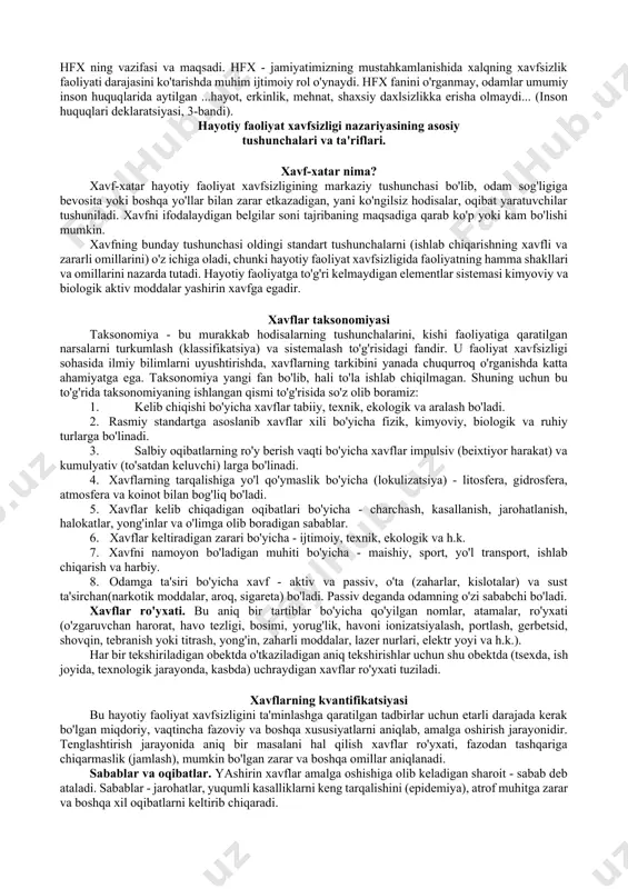 alash va avtomatlashtirishni ko'zda tutuvchi texnologik jarayonlarni baholash. mazkur kurs "ergonomika", "muhandislik psihologiyasi", "mehnatni ilmiy tashkil qilish", "texnik estetika", "mehnat fiziologiyasi va gigienasi". "huquqshunoslik", "iqtisodiyot", "atrof muhitni muhofaza qilish" kabi fanlar bilan bog'langandir. hayotiy faoliyat xavfsizligi fani oldida turgan vazifalarni muvaffaqiyati hal etish uchun texnika, iqtisodiyot, mehnat gigienasi, fiziologiyasi va psihologiyasi, mehnatni ilmiy tashkil etish, sanoat estetikasi va boshqa sohalardagi mutaxassislarning birgalikda hamda kelishgan holda ishlashlari talab elilgan. mehnatni ilmiy tashkil etish ishlab chiqarishga muntazam ravishda joriy etiladigan fan yutuqlariga hamda ilg'or tajribaga asoslanadi. mehnat va moddiy boyliklardan keng, samarali tarzda foydalanishni ta'minlaydi, inson sog'lig'ini saqlashga yordam beradi va mehnatni hayotiy extiyojga aylantiradi. hayotiy faoliyat xavfsizligi fanining ahamiyati va uning tarkibi. hfx fanining diqqat markaziga qo'yilgan maqsad bu insonning jamiyat taraqqiyotidagi roli. mehnat muhofazasi insonni ishlab chiqarishdagi ahvoli, u bilan bog'liq masalalarni o'rganishni o'z oldiga maqsad qilib qo'yadi. hozirgi vaqtda inson - tabiiy, texnik, iqtisodiy va boshqa har xil xavf-xatar …
