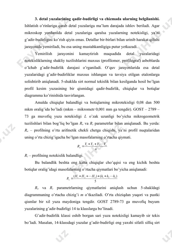ar cho’qqisi va eng kichik beshta botiqlar oralig’idagi masofalarning o’rtacha qiymatlari bo’yicha aniqlanadi: ra va rz parametrlarning qiymatlarini aniqlash uchun 5-shakldagi diagrammaning o’rtacha chizig’i m o’tkaziladi. o’rta chiziqdan yuqori va pastki qismlar bir xil yuza maydoniga tengdir. gost 2789-73 ga muvofiq buyum yuzalarining g’adir-budirligi 14 ta klasslarga bo’linadi. g’adir-budirlik klassi oshib borgan sari yuza notekisligi kamayib sir tekis bo’ladi. masalan, 14-klassdagi yuzalar g’adir-budirligi eng yaxshi sifatli silliq sirt hisoblanadi. 1-klassdagi g’adir-budirlik esa ishlov berilmagan dag’al yuzadir. detalning chizmalarida g’adir-budirlik gost 2.309-73 ga asosan 6-shaklda ko’rsatilgan belgilar bilan ifodalanadi. agar yuzaga berilgan ishlov hisobga olinmasa 6-shakl, a dagi belgi qo’yiladi, yuzagi ishlov berib yo’nilgan bo’lsa 6-shakl, b dagi belgi, sirt yuzalari yo’nilmay quyma holatda bo’lsa 6-shakl, v dagi belgi bilan ifodalanadi. belgilardagi h qabul qilingan raqamlar balandligi h=(1,5(3)h ga teng bo’ladi. belgi cho’qqisidagi burchak 60o qilib chiziladi. belgi chizig’ining qalinligi s/2 bo’ladi. 6(12 klass g’adir-budirliklari uchun ra ni qiymatlari 2,5; 1,25; …