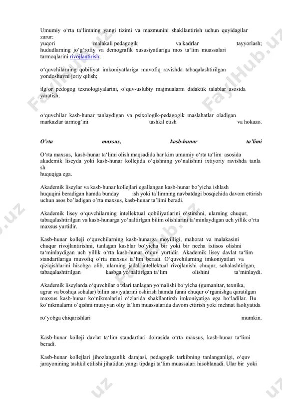 umiy o‘rta ta‘lim majburiydir. bolalarning qobiliyatini rivojlanitrish uchun ixtisoslashtirlgan maktablar tashkil etilishi mumkin. masalan: sport, san‘at, musiqa va boshqa fanlar bo‘yicha ham maktablar tashkil etilish mumkin. umumiy o’rta ta’limning vazifalari: o‘quvchilar tomonidan muntazam bilimlar olinishini ta‘minlash, ularda bilim olish ehtiyojini rivojlantirish, tarbiyalash, kasb tanlashga va atrof-olamga ongli munosabat hosil qilish; milliy va umubashariy qadriyatlarni uzviy birlashtirish asosida o‘quvchilarda yuksak ma‘naviy-axloqiy fazilatlarni tarbiyalash, o‘z vataniga va xalqiga sodiq fuqarolarni shakllantirish; ta‘limning uzluksizligini va izchilligini, maktab o‘quv dasturining keyingi bosqichdagi o‘quv dasturlari bilan uzviy o‘zaro bog‘lanishni ta‘minlash va hokazo. davlat ta‘lim standartlariga muvofiq o‘quvchilarni o‘qitish va tarbiyalash hamda shaxsning ta‘lim olish huquqini ro‘yobga chiqarish umumiy o‘rta ta‘limning maqsadi hisoblanadi. umumiy o‘rta ta‘lim bilimlar zarur hajmiga asos soladi, o‘quvchilarda tashkilotchilik qobiliyatlari va amaliy tajriba ko‘nikmalarini rivojlantiradi, dastlabki kasb yo‘nalishiniva ta‘limning keyingi bosqichini tanlashga ko‘maklashadi. umumiy o‘rta ta‘lim tugallagandan keyin ta‘lim fanlari va ular bo‘yicha olgan baholar ko‘rsatilgan holda davlat tomonidan tasdiqlangan namunadagi attestat …