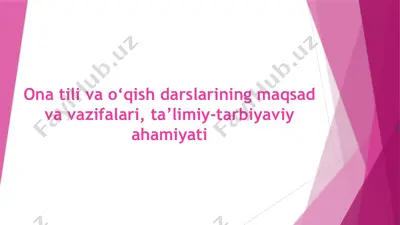 ona tili va o‘qish darslarining maqsad va vazifalari — PPTX