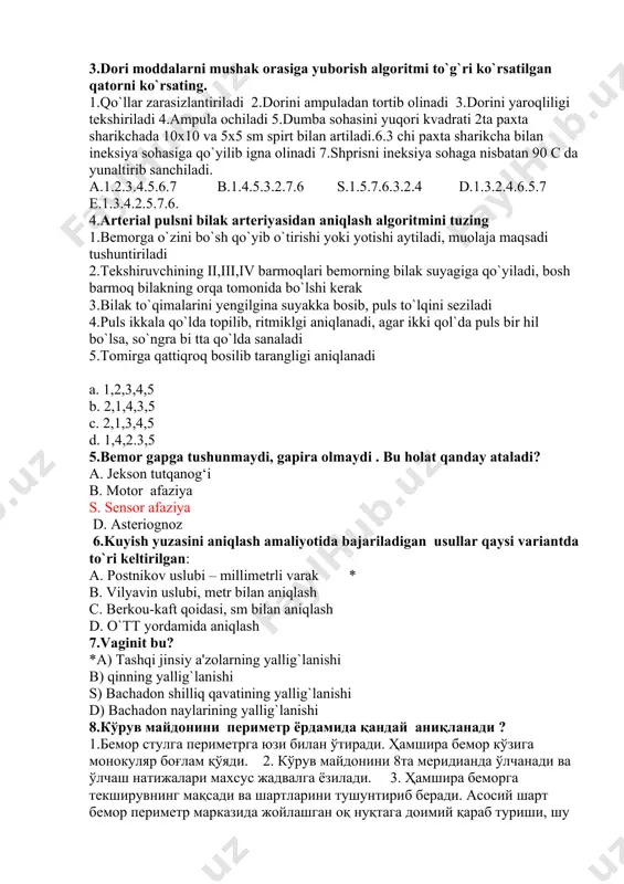 ylarining yallig`lanishi 8.кўрув майдонини периметр ёрдамида қандай аниқланади ? 1.бемор стулга периметрга юзи билан ўтиради. ҳамшира бемор кўзига монокуляр боғлам қўяди. 2. кўрув майдонини 8та меридианда ўлчанади ва ўлчаш натижалари махсус жадвалга ёзилади. 3. ҳамшира беморга текширувнинг мақсади ва шартларини тушунтириб беради. асосий шарт бемор периметр марказида жойлашган оқ нуқтага доимий қараб туриши, шу билан бирга бемор ҳаракат қилаётган объектни пайдо бўлишини ёки йўқолаётганини айтиши лозим. 4. ўнг кўз текширилиб бўлгандан сўнг чап кўз шу кетма-кетликда текширилади. 5. шифокор ёрдамида бемор иягини махсус жойга жойлайди. шифокор беморга доим қараши лозим бўлган нуқтани кўрсатади. а) * 3, 1, 5, 2, 4 в) 4, 1, 2, 3, 5 с) 2, 4, 1, 3, 5 9.бурундан суртма қандай тартибда олинади ? 1. бурун бўшлиғи шиллиқ қаватларига тегмаган ҳолда тампон олиб чиқилади. 2.қоғозларни тўлдириб бактериологик текширувга юборилади. 3. чап қўл билан бурун учи кўтарилиб, ўнг қўл билан пахта тампон ушланади. 4. бемор стулга ўтиради. …