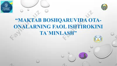 maktab boshqaruvida ota-onalarning faol ishtirokini ta’minlash — PPTX