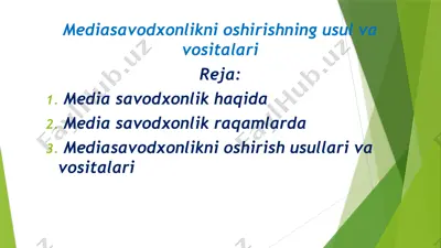 mediasavodxonlikni oshirishning usul va vositalari — PPTX