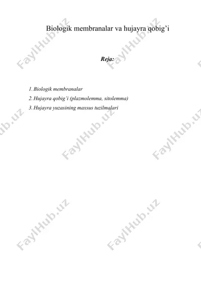 biologik membranalar va hujayra qobig’i — DOCX