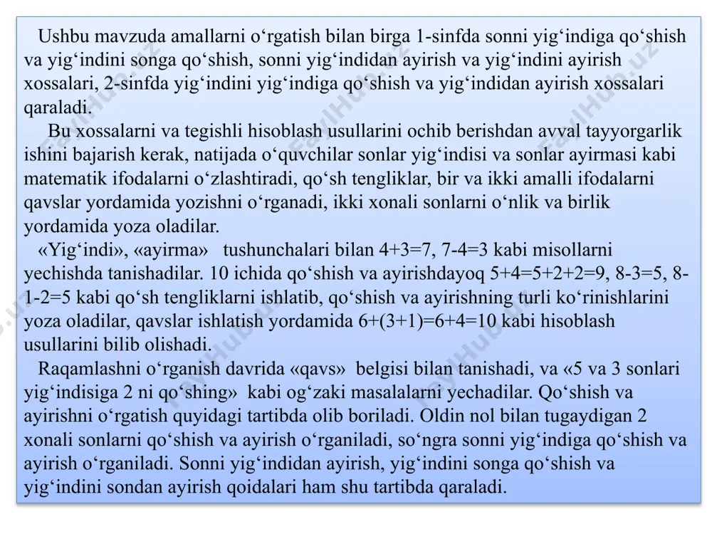 allar bajarish: 60+20= ? 70–40 = ? 6 o‘nli +2 o‘nli = 8 o‘nli 7 o‘nli – 4 o‘nli = 3 o‘nli 60 +20 = 80 70–40 = 30 kabi ko‘rinishda savollar bilan olib boriladi. har bir qoida o‘rganish quyidagi tartibda amalga oshiriladi: 1 bosqich. narsalar to‘plami ustida amallar bajarib, o‘quvchilar xossani ochishadi va ifodalashadi. ii bosqich. xossani misollar yordamida har xil usullar, jumladan, qulay usul bilan yechishga tatbiq qiladi. iii bosqich. arifmetik amallar xossalari asosida chiqariladigan hisoblash usullari o‘rganish obyekti bo‘lib xizmat qiladi. iv bosqich. o‘rganilgan xossalarni va hisoblash usullarini taqqoslash natijasida bu xossalar va usullar umumlashtirishning yuqoriroq darajasiga ko‘tariladi. misol: 36+23 = (30 + 6)+(20 + 3) = (30 + 20)+(6+3)=50 + 9=59. 1-sinfda o‘rganilgan to‘rtta xossa: sonni yig‘indiga qo‘shish; yigindini songa qo‘shish; sonni yigindidan ayirish; yig‘indini sondan ayirishlar 100 ichida qo‘shish va ayirishning barcha hollari uchun hisoblash usullari kiritiladi. masalan: 60+20=? yigindini topish uchun 6 o‘nlikka 2 …