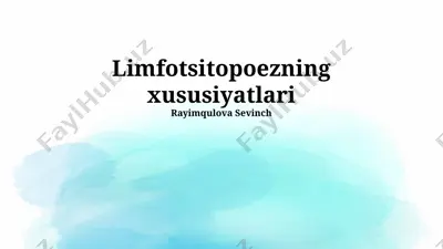 limfotsitopoezning xususiyatlari — PPTX