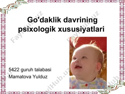 go'daklik davrining psixologik xususiyatlari — PPT