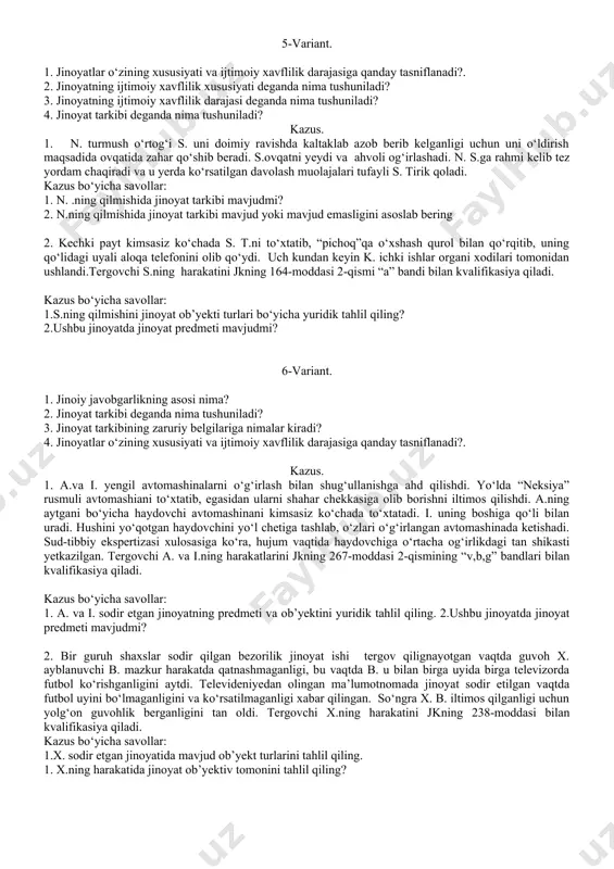 hilarga xalaqit berdi. kazus bo‘yicha savollar: 1. a.ning sodir qilgan qilmishi tarkibini tahlil qiling. 2. a.ning qilmishida jinoyat tarkibi mavjud yoki mavjud asoslab bering? 2. tuzalmaydigan xastalik bilan to‘shakda yotib qolgan m. o‘zini o‘zi o‘ldirmoqchi bo‘ldi, ammo boshqa kishining yordamisiz bu ishni qila olmadi. shu bois u bu haqda do‘sti t.dan iltimos qildi. u esa rozi bo‘ldi. k. elektr simidan sirtmoq yasab, m. yotgan krovatning orqasiga bog‘ladi hamda ushbu sirtmoqni do‘stining bo‘yniga kiyishiga yordam berdi va xayrlashib ketdi. natijada m. o‘zini osib o‘ldirdi. kazus bo‘yicha savollar: 1. m.ning sodir qilgan qilmishi tarkibini tahlil qiling. 2. m.ning qilmishida jinoyat tarkibi mavjud yoki mavjud emasligini asoslang 4-variant. 1. jinoyat deganda nima tushuniladi? 2. jinoyatning qanday belgilarini mavjud? 3. jinoyatning tasniflash deb nimaga aytiladi? 4. odillik va insonparvarlik prinsiplarining bog‘liqligi tushuntiring? kazus. 1. o‘tkazilgan tezkor tadbirda s.ning yashash xonadoni ko‘zdan kechirilganda, u o‘zining xonadonida elektr tarmoqlari korxonasiga 19 mln. 627 ming so‘mlik zarar …