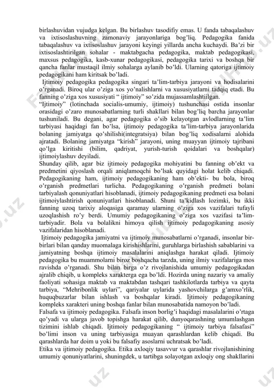 u ikki soha doimo bir-birini toʼldirib keladi va voqelikning mukammallashuviga oʼz taʼsirini koʼrsatadi. demak, biz ijtimoiy pedagogikani ham fan va amaliy faoliyat sohasi sifatida oʼrganishimiz lozim. bundan tashqari ijtimoiy pedagogika koʼpgina boshqa fanlar (falsafa, matematika, biologiya) kabi oʼquv fani boʼlib ham xizmat qilishi mumkin. oʼzbekiston tarixiy pedagogik anʼanalarga ega davlatdir. sharq mutafakkirlari va diniy arboblarining asarlarida ijtimoiy pedagogika fanining rivojlanishiga asos boʼladigan gʼoyalar mavjuddir. xix asrda oʼzbek maʼrifatparvarlari, xx asrdagi novator pedagoglarining ijtimoiy tarbiya sohasidagi faoliyati ijtimoiy pedagogika uchun boy materiallar manbai hisodlanadi. biroq maʼlum bir davrda ijtimoiy pedagogikaning mdh hududidagi tadrijiy rivojlanishi toʼxtatib qoʼyildi. ijtimoiy pedagogikaning tiklanishi faqatgina xx asrning 90-yillarida roʼy bera boshladi. uning qayta “tugʼilishi” ijtimoiy pedagoglarni hozirgi sharoitdagi amaliy faoliyatlarida ijtimoiy pedagogika fanining yutuqlaridan foydalanish zaruriyati tugʼilgani bilan izohlanadi. bu yerda davlat va jamiyatning faoliyat yuritishining yangi tamoyillari-bozor iqtisodiyoti, raqobat, byudjetdan pul ajratishni koʼpaytirish yoki kamaytirish, dunyo hamjamiyatiga kirish, iqtisodiy holatning barqarorligi nazarda tutilmoqda. shu bilan …