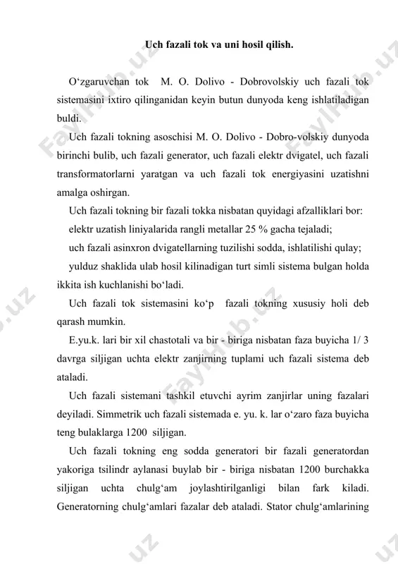 ing markazi chulg‘am boshida utganda hosil bo‘ladi, deb xisoblaganimizda, ikkinchi chulg‘amda esa o‘sha yunalishdagi e. yu. k. maksimumi rotor 1200 burilganda, uchinchi chulg‘amda esa o‘sha yunalishdagi e. yu. k maksimumi rotor birinchi chulg‘amga nisbatan 2400 burilganda yuz berishini kurish oson. rotor aylanganda birinchi chulg‘amda hosil bulgan e.yu.k. e1=e1msin(t ikkinchi chulg‘amda hosil bulgan e. yu. k. e2=e2msin((t - 2/3 () shuningdek, uchinchi chulg‘amdagi e. yu. k. e3 = e23msin((t - 4/3 () bunda е1,е2,е3 ва е1m, е2m ,е3m- ayrim chulg‘amlarda hosil bulgan e. yu. k. larning oniy qiymatlari; va - ayrim chulg‘amlardagi e. yu. k. larning amplituda qiymatlari. agar g‘altak larning chulg‘amlariga, iste’molchilar ulasak, yonik zanjirlar buylab quyidagi toklar utadi. i1 = i1m sin((t -(1) i2 = i2m sin((t - 2/3 ( -(2) i3 = i3msin((t - 4/3 ( -(3) bunda i1,i2,i3 ва i1m,i2m,i3m - ayrim chulg‘amlardagi toklarning oniy qiymatlari; va - chulg‘amlardagi toklar-ning amplituda qiymatlari; va - ayrim chulg‘amlardagi e. …