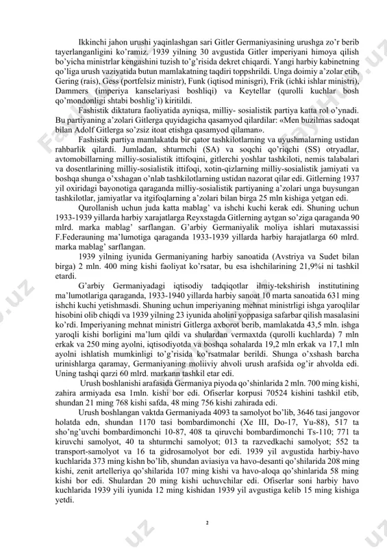 ropada germaniya fashizmining urush olib borishi masalalari ko’rib chiqiladi. maruza jarayonida germaniya fashizmining sobiq sovet ittifoqiga qarshi ishlab chiqilgan «barbarossa» rejasiga ko’ra urush harakatlarini boshlashi, sovet-german frontidagi jangovar harakatlar, 1941 yil 7 dekabrda yaponiyaning tinch okeani xavzasidagi pyorl-xarborga xujumi, aqshning ikkinch jahon urushiga kirishi va tinch okeani havzasidagi urush harakatlarining boshlanishi kabi masalaga alohida e’tibor qaratiladi. 1942 yil may-iyun oylaridagi angliya-sovet va aqsh-sssr o’rtasidagi shartnomalar imzolanishi, antigitlerchilar koalisiyasining tashkil etilishi, stalingrad yonidagi jang va ii jahon urushi davridagi tub burilish va uning tarixiy ahamiyati, italiyaning taslim bo’lishi va gitlerchilar koalisiyasining inqirozi, tehron konferensiyasi va uning qarorlari, 1944 yildagi sovet qo’shinlarining jangovar harakatdagi muvafaqiyati shimoliy fransiyaga angliya-amerika qo’shinlarining tushirilishi va ii front ochilishi, g’arbiy frontdagi urush harakatlarining borishi, fransiya, belgiya va gollandiyaning ozod etilishi, sharqiy va janubiy sharqiy yevropa mamlakatlarining ozod qilinishi, germaniyaning taslim bo’lishi va ii jahon urushining tugashi va uning oqibatlari masalalari ko’rib chiqiladi. 1. urush boshlanishi oldidan fashistlar …
