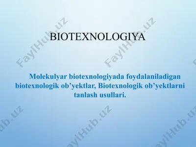 biotexnologiya — PPTX