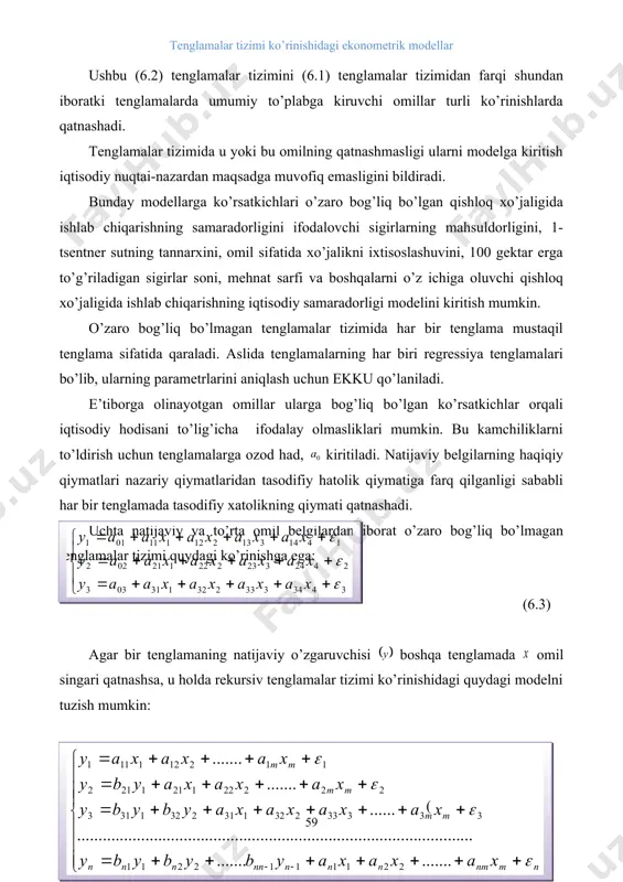 hatolik qiymatiga farq qilganligi sababli har bir tenglamada tasodifiy xatolikning qiymati qatnashadi. uchta natijaviy va to’rta omil belgilardan iborat o’zaro bog’liq bo’lmagan tenglamalar tizimi quydagi ko’rinishga ega: (6.3) agar bir tenglamaning natijaviy o’zgaruvchisi boshqa tenglamada omil singari qatnashsa, u holda rekursiv tenglamalar tizimi ko’rinishidagi quydagi modelni tuzish mumkin: ( (6.4) ushbu tizimda har bir tenglamadagi natijaviy belgi (u)lar o’zidan keyingi tenglamalarda (x) omil belgilar singari omil belgi sifatida qatnashadilar. bunday tizim uchun quydagi mehnat unumdorligi va fond qiymati modeli misol bo’la oladi: bu erda: - mehnat unumdorligi; - fond qiymati; - menatni fond bilan qurollanganligi; - mehnatni energiya bilan qurolanganligi; - ishchilarning malakasi. avvalgi tizim kabi, har bir tenglama alohida qaralishi mumkin va ularning parametirlari ekku bilan aniqlaniladi. 6.2. modellarning tuzilmaviy va keltirilgan shakllari ekonometrik tadqiqotlarda ko’proq o’zaro bog’liq tenglamalar tizimi qo’llaniladi. bunday tenglamalar tizimida bitta natijaviy belgi bir tenglamaning chap qismida boshqa tenglamaning o’ng qismida qatnashadi, ya’ni: ushbu o’zaro …