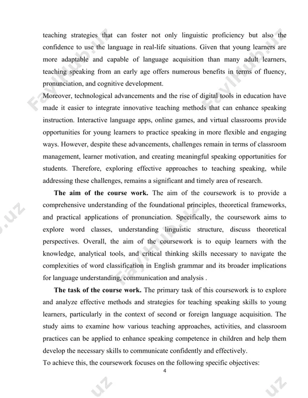 k. the primary focus is on understanding the utterning of words and its materiality. and the object of the coursework is to provide a comprehensive understanding of word classification in english grammar and its significance for language analysis, communication, and interpretation. the subject of the course work. the current coursework is highly relevant as it addresses these critical aspects of language teaching for young learners. by investigating contemporary teaching methods, strategies, and activities designed to enhance speaking skills, this study aims to provide valuable insights for educators seeking to improve their approach to teaching speaking in primary and secondary school contexts. additionally, it aligns with current pedagogical trends that emphasize active learning, communicative interaction, and learner-centered instruction, all of which are key components for fostering successful language acquisition. the practical value of the course work. the practical value of the coursework lies in its ability to equip learners with the …