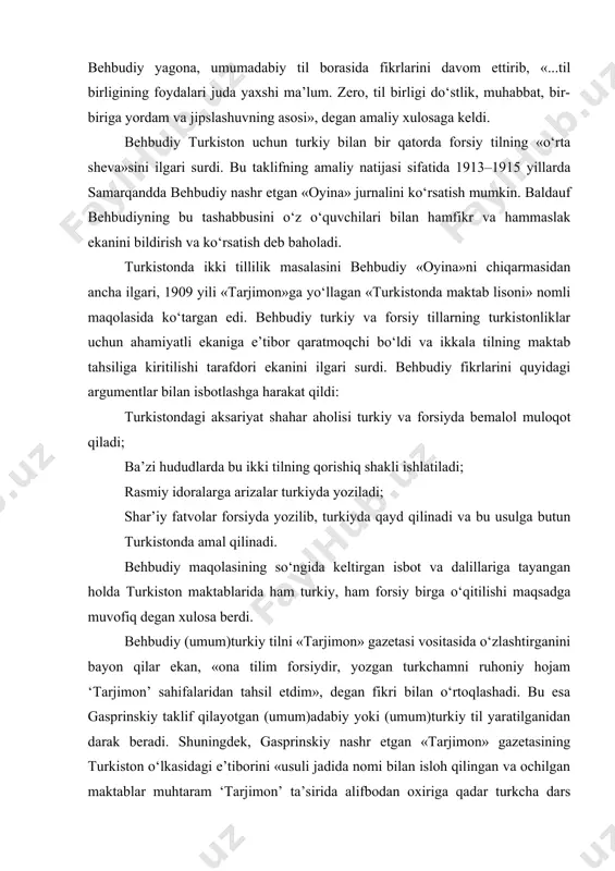 sida o‘zlashtirganini bayon qilar ekan, «ona tilim forsiydir, yozgan turkchamni ruhoniy hojam ‘tarjimon’ sahifalaridan tahsil etdim», degan fikri bilan o‘rtoqlashadi. bu esa gasprinskiy taklif qilayotgan (umum)adabiy yoki (umum)turkiy til yaratilganidan darak beradi. shuningdek, gasprinskiy nashr etgan «tarjimon» gazetasining turkiston o‘lkasidagi e’tiborini «usuli jadida nomi bilan isloh qilingan va ochilgan maktablar muhtaram ‘tarjimon’ ta’sirida alifbodan oxiriga qadar turkcha dars berib, turkistonda turkchaning yoyilishiga xizmat qilgan»ida ham ko‘rish mumkin. bu so‘zlar ham behbudiyga taalluqli. begali qosimov imperiya musulmonlari, xususan, turkiston o‘lkasining taraqqiy etgan millatlar qatoriga qo‘shilishi va oxir-oqibat mustaqillikka erishishi yo‘lidagi kurashda behbudiyni gasprinskiy bilan bir maslakda bo‘lganini ta’kidlaydi. bu maslak gasprinskiy taklif etgan «murosa yo‘li» bo‘lib, ruslarning hamda ularning madaniyati yutuqlari yordamida ma’rifatga erishish, eng asosiysi, bu yo‘lda milliy xususiyatlarni yo‘qotmaslikni talab etadi. behbudiyning rus tilini o‘rganish va rus madaniyatidan istifoda etish borasidagi fikrlarini uning ko‘plab maqolalarida uchratish mumkin. xususan, uning «oyina» jurnalining ilk sonida chop qilingan «ikki emas, to‘rt til …