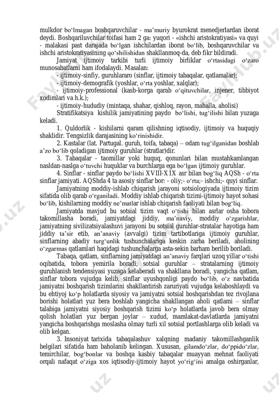 ial stratifikatsiya nazariyasi marksizm sotsiologiyasining sinflar va sinfiy kurash nazariyasiga zid bo„lib, jamiyatning sinflarga bo„linishining asosiy sababi mulkiy munosabatlardagi holatni tabiiy-tarixiy qonuniyat sifatida qaraydi. bu sinflarni ijtimoiy qatlamlar va guruhlarning ma‟lumoti, psixologik jihatlari, turmush sharoiti, ijtimoiy bandlik, daromadi va boshqa xususiyatlar bilan farq qiladi. g„arbiy yevropalik yana bir sotsiolog olim maks veber fikricha jamiyatdagi barcha empirik amaliy narsalarni tartibga solishning qulay usuli bo„lgan ideal tiplar, ya‟ni hamma, hamma narsalarni muayyan gavdalantira oladigan vositalar kopsepsiyasini ilgari so„radi. uning nuhtai-nazaridan olib qaralsa feodalizm, kapitalizm yoki quldorlik jamiyat tuzilmalari jamiyatda tarixan shakllangan formatsiyalar sifatida emas, balki aholi turli tabaqalari o„rtasidagi munosabatlarning ideal muvofiqlashuvi, qat‟iylashgan uyg„unlashuvi tarzida talqin etilib jamiyatdagi mavjud barcha tabaqa va guruhlardan iborat rang-barang stratalar tasnifi ham ana shu ideal muvofiqlashuv va qat‟iylashganlik mohiyatidan kelib chiqqan va amalga oshirilgan, - deb ilmiy taxlil natijalariga asoslanadi. maks veber stratifikatsion jarayonlar mohiyatini ochishda ratsionalistik asosida yondashadi va ratsionalistik omilning muhimligiga alohida ahamiyat beradi. …
