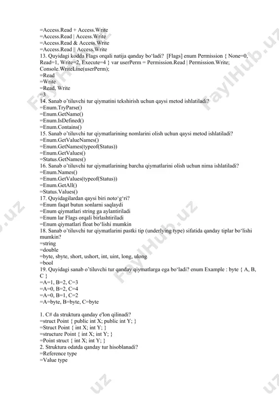 ng type) sifatida qanday tiplar bo‘lishi mumkin? =string =double =byte, sbyte, short, ushort, int, uint, long, ulong =bool 19. quyidagi sanab o’tiluvchi tur qanday qiymatlarga ega bo‘ladi? enum example : byte { a, b, c } =a=1, b=2, c=3 =a=0, b=2, c=4 =a=0, b=1, c=2 =a=byte, b=byte, c=byte 1. c# da struktura qanday e'lon qilinadi? =struct point { public int x; public int y; } =struct point { int x; int y; } =structure point { int x; int y; } =point struct { int x; int y; } 2. struktura odatda qanday tur hisoblanadi? =reference type =value type =static type =pointer type 3. strukturada default konstruktoriga ruxsat bormi? =ha, xohlagancha =yo‘q, struct o‘zining default konstruktorini avtomatik oladi =faqat private bo‘lsa bo‘ladi =faqat public bo‘lsa bo‘ladi 4. strukturada parametrsiz konstruktor yozish mumkinmi? =ha, yoziladi =yo‘q, struct o‘zining parametrsiz konstruktoriga ega va uni yozib bo‘lmaydi =faqat protected bo‘lsa yoziladi =agar static …