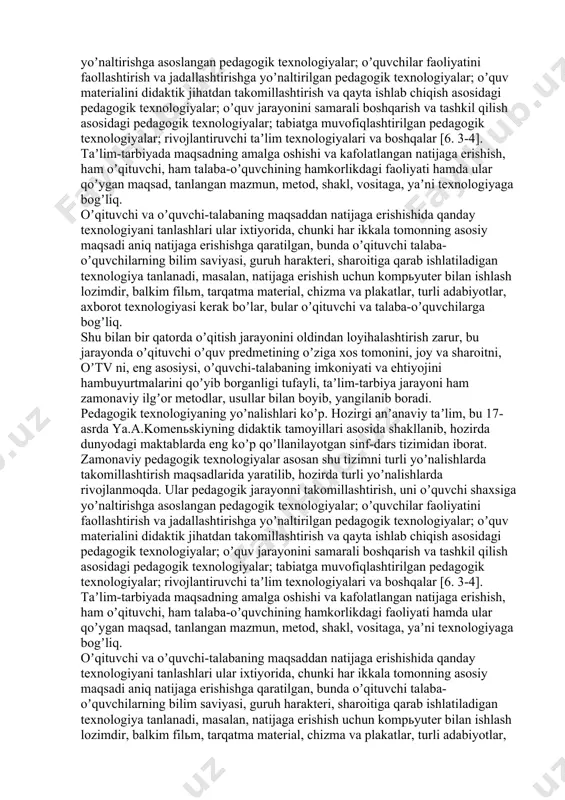 arayonlarini aniqlash, yaratish, uni qoʼllashning tizimli (loyihalashtirilgan) metodi (usuli)dir. pedagogik texnologiya taʼlim-tarbiyadan koʼzlangan maqsadga erishish uchun oʼquv jarayonida qoʼllaniladigan usullar, vositalar majmuidir [13. 8; 15. 3]. pedagogik texnologiya eskimi, yangimi qadimdan mavjud. biroq jamiyat taraqqiy etgan sari maorif oldiga oʼzining yangidan-yangi ijtimoiybuyurtmalarini qoʼyib borganligi tufayli, taʼlim- tarbiya jarayoni ham zamonaviy ilgʼor metodlar, usullar bilan boyib, yangilanib boradi. pedagogik texnologiyaning yoʼnalishlari koʼp. hozirgi anʼanaviy taʼlim, bu 17-asrda ya.а.komenьskiyning didaktik tamoyillari asosida shakllanib, hozirda dunyodagi maktablarda eng koʼp qoʼllanilayotgan sinf-dars tizimidan iborat. zamonaviy pedagogik texnologiyalar asosan shu tizimni turli yoʼnalishlarda takomillashtirish maqsadlarida yaratilib, hozirda turli yoʼnalishlarda rivojlanmoqda. ular pedagogik jarayonni takomillashtirish, uni oʼquvchi shaxsiga yoʼnaltirishga asoslangan pedagogik texnologiyalar; oʼquvchilar faoliyatini faollashtirish va jadallashtirishga yoʼnaltirilgan pedagogik texnologiyalar; oʼquv materialini didaktik jihatdan takomillashtirish va qayta ishlab chiqish asosidagi pedagogik texnologiyalar; oʼquv jarayonini samarali boshqarish va tashkil qilish asosidagi pedagogik texnologiyalar; tabiatga muvofiqlashtirilgan pedagogik texnologiyalar; rivojlantiruvchi taʼlim texnologiyalari va boshqalar [6. 3-4]. taʼlim-tarbiyada maqsadning amalga …