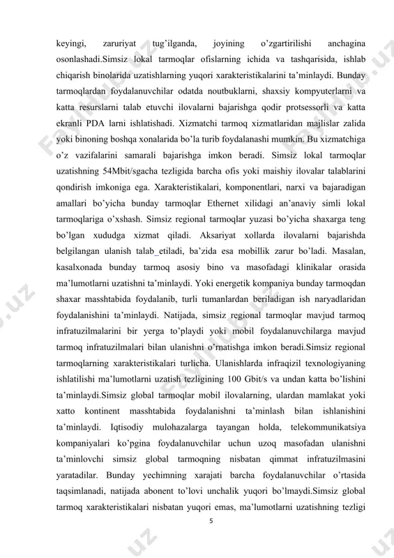 msiz tarmoqning muhim qismi sifatida qarash mumkin. foydalanuvchi simsiz tarmoqdan foydalanish jarayonini boshlaydi va uning o’zi tugallaydi. shu sababli unga "oxirgi foydalanuvchi" atamasi joiz hisoblanadi. odatda, foydalanuvchi simsiz tarmoq bilan o’zaro aloqani ta’minlash bilan bir qatorda, muayyan ilovalar bilan bog’liq boshqa vazifalarni bajaruvchi kompyuter qurilmalari (computer device) bilan ish ko’radi. mobillik - simsiz tarmoqning eng sezilarli afzalliklaridan biridir. masalan, mobillik xususiyatidan qandaydir bino bo’yicha xarakatlanuvchi va o’zining pdasi yordamida elektron pochtani oluvchi yoki jo’natuvchi odam foydalanadi. bu holda pda simsiz tarmoq infratuzilmasiga uzluksiz yoki tez-tez tiklanuvchi ulanishni ta’minlashi.lozim. kompyuter qurilmalari. kompyuter qurilmalarining (ba’zida ularni mijozlar deb atashadi) ko’pgina xillari simsiz tarmoq bilan ishlayoladi. ba’zi kompyuter qurilmalari foydalanuvchilar uchun atayin qurilgan bo’lsa, boshqalari oxirgi tizim hisoblanadi. 2. simsiz qurilmalar xavfsizligi muammolari va ularga bo’ladigan hujumlar simsiz qurilmalarni to’rtta kategoriyaga ajratish mumkin: noutbuklar, cho’ntak kompyuterlari (pda), simsiz infratuzilma (ko’priklar, foydalanish nuqtalari va h.) va uyali telefonlar. noutbuklar — korporativ simsiz tarmoqlarda va …