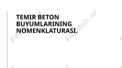 temir beton buyumlarining nomenklaturasi — PPTX