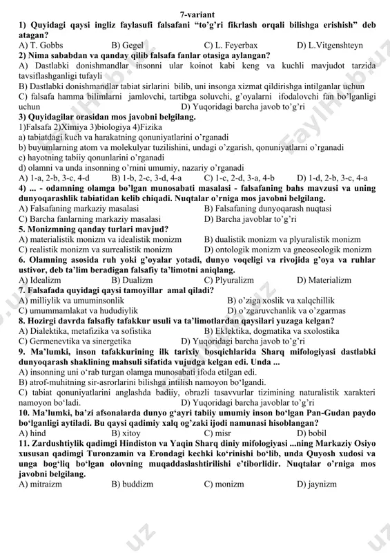 lardan qaysi biri haqida ma’lumotlar kam? a) kassitlar b) xettlar c) amoritlar d) xunlar 18. yer dumaloq bo‘lib, atrofi okean bilan o‘ralgan va ob-havo, yil fasllari bilan bog‘liq bo‘lgan yetti qismdan iborat. yuqoridagi ma’lumotlar qaysi tarixiy manbada aks etgan? a) rigvedada b) avestoda c) o’liklar kitobida d) yajurvedada 19. ... axloqi insonni uning ijtimoiy vazifasi bilan bog‘liq ravishda tushunadi, ta’lim va tarbiyani esa, insonni ana shu vazifasini bajarishga olib keladigan narsa sifatida idrok qiladi. nuqtalar o’rniga mos javobni belgilang. a) konfutsiy b) lao szi c) jadidlar d) islom 20. …, konfutsiy nuqtai nazariga ko‘ra, ilohiy mazmunga ega va uning mohiyatini “li” tushunchasi belgilaydi. u, ya’ni … dunyoning mohiyatini aks ettiriadi. binobarin, jamiyatdagi barcha harakatlar unga binoan amalga oshishi lozim. nuqtalar o’rniga mos javobni belgilang. a) insoniylik b) tartib c) xulq d) qonun 21. “islom” so’zining ma’nosini toping. a) arabcha, tangriga o‘zini topshirish b) arabcha, itoat, bo‘ysunish c) arabcha, tinchlik d) …