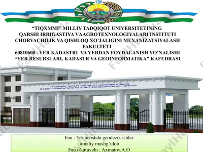 yertuzishda geodezik ishlar amaliy mashg'uloti — PPTX